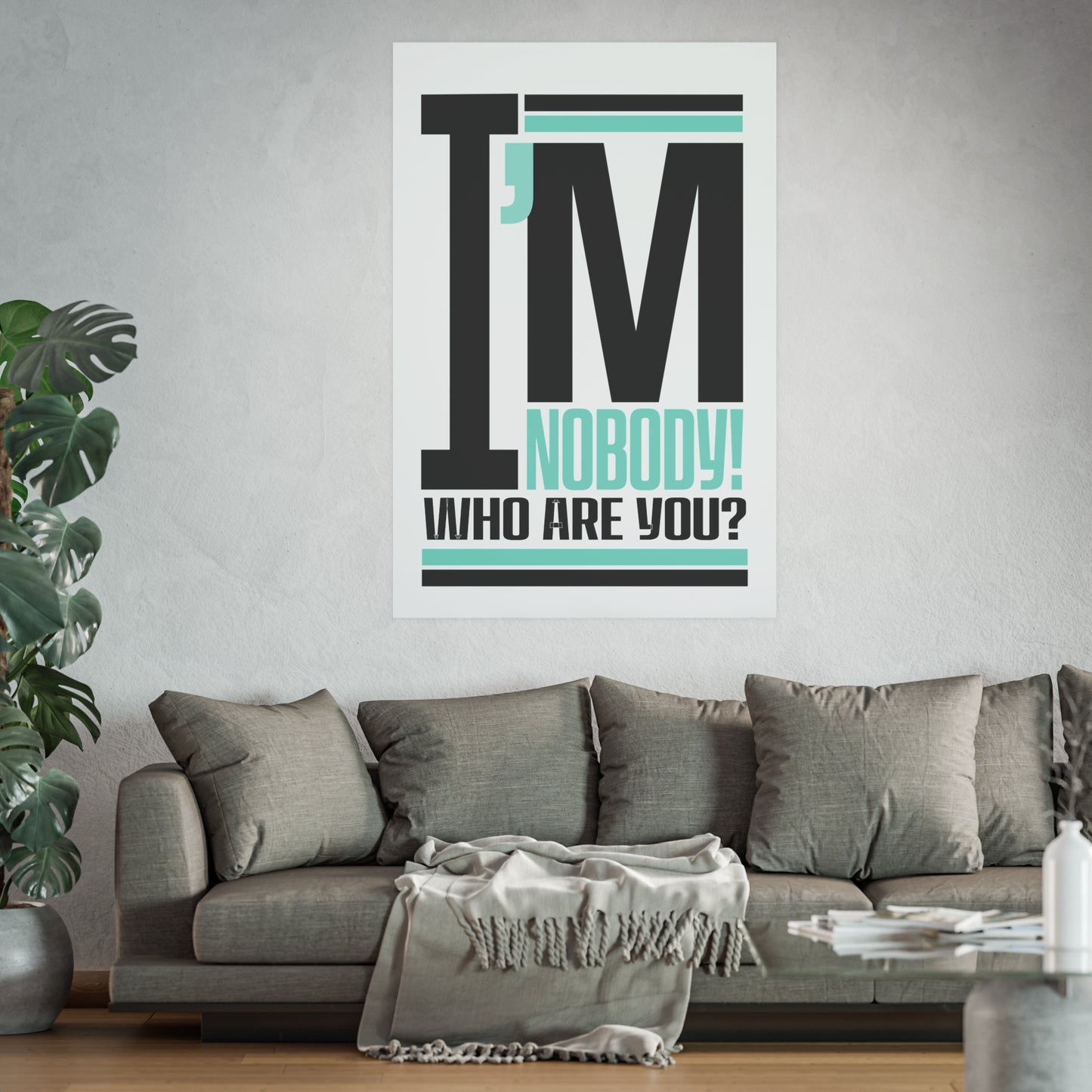 "I'm Nobody" Mint Archival Matte Posters