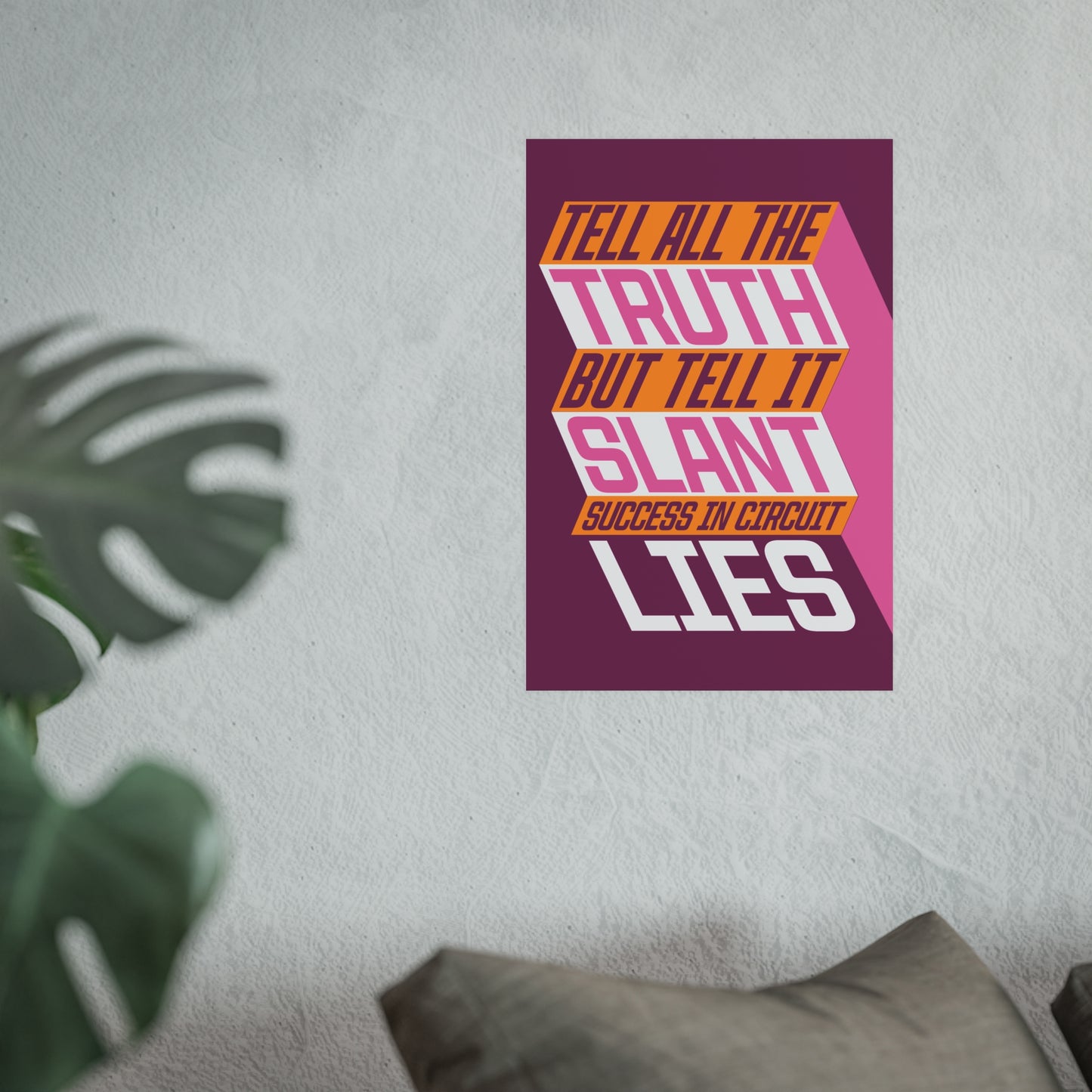 "Tell it Slant" Archival Matte Posters